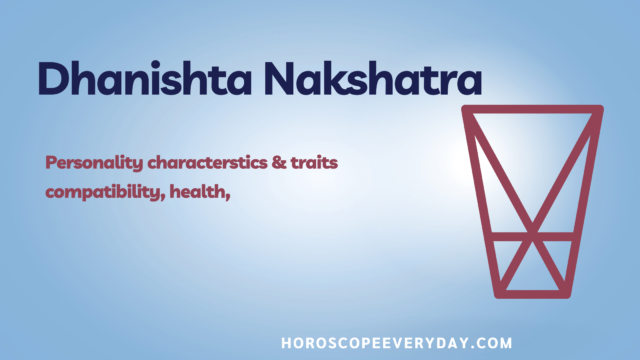 Dhanishta Nakshatra : Personality Traits And Compatibility