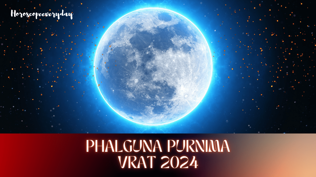 Phalguna Purnima Vrat 2024Know Date, Rituals, Puja And Vrat
