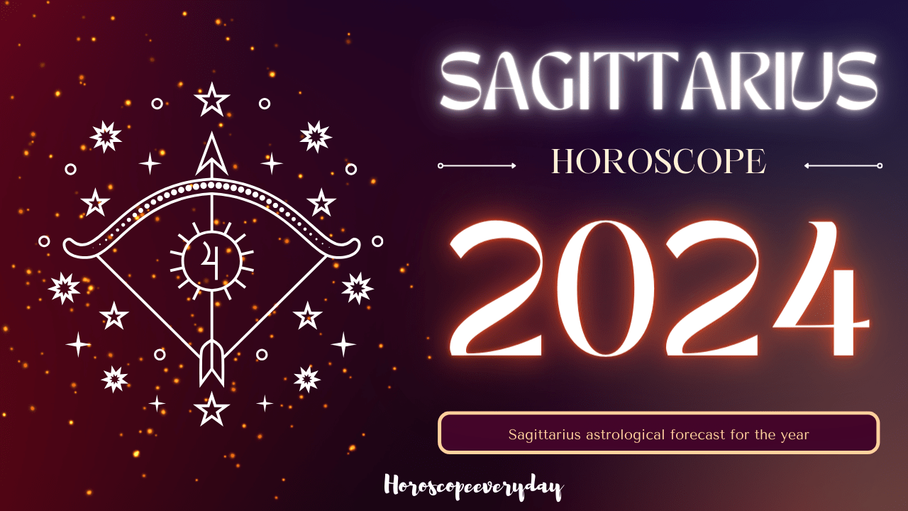 Sagittarius Yearly Horoscope 2024 Health,Money and Marriage