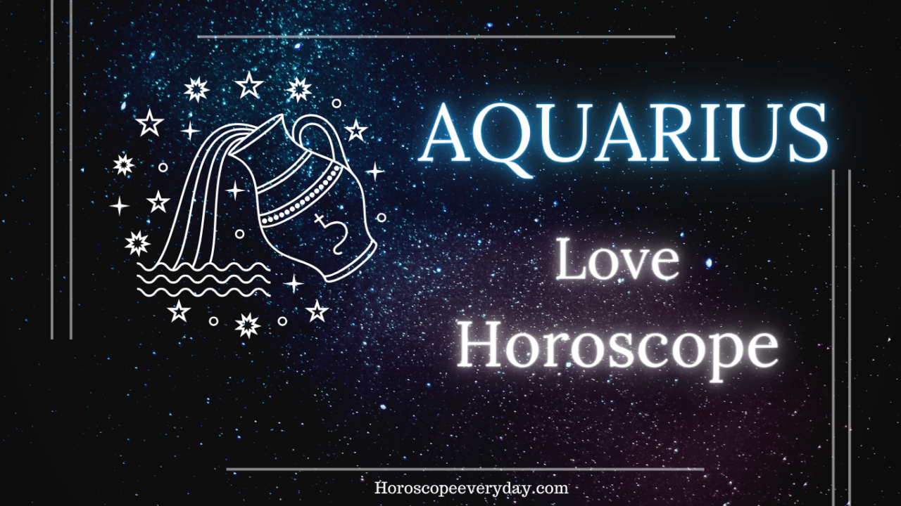 Aquarius Love Horoscope 2024 -Love and Marriage 2024